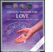 Crystal Wisdom for Love: Discover How to Bring Love and Romance into Your Life