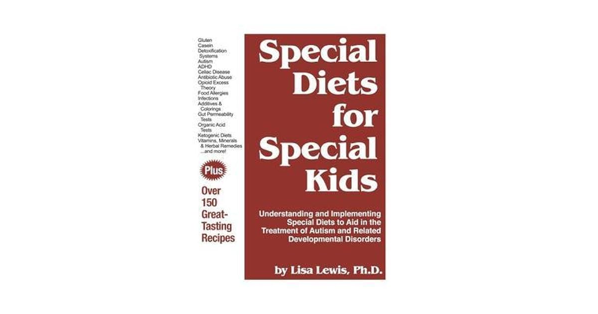 Special Diets for Special Kids Understanding and Implementing Special