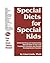 Special Diets for Special Kids by Lisa S. Lewis