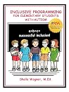 Inclusive Programming for Elementary Students with Autism Inclusive Programming for Elementary Students with Autism