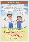 Bobby and Mandee's Too Safe for Strangers: Children's Safety Book