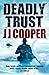 Deadly Trust (Jay Ryan #2)