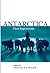Antarctica: First Impressions 1773-1930