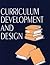 Curriculum Development and Design