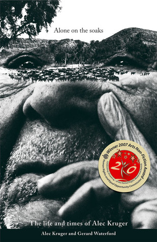 Alone on the Soaks: The Life and Times of Alec Kruger (Paperback)