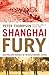 Shanghai Fury by Peter     Thompson