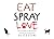 Eat, Spray, Love: One Cat's Guide to Self-Discovery (Without Ever Leaving Home)