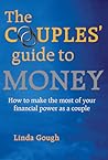 Couples' Guide to Money: How to Make the Most of Your Financial Power as a Couple