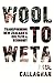 Wool to Weta by Paul Callaghan