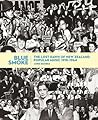 Blue Smoke: The Lost Dawn of New Zealand Popular Music, 1918-1964 Blue Smoke: The Lost Dawn of New Zealand Popular Music, 1918-1964