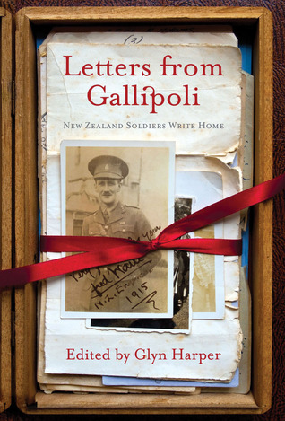 Letters from Gallipoli: New Zealand Soldiers Write Home (Paperback)