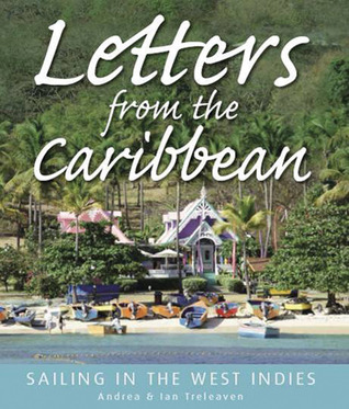 Letters From The Caribbean: Sailing in the West Indies (Paperback)