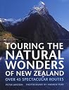 Touring the Natural Wonders of New Zealand Touring the Natural Wonders of New Zealand