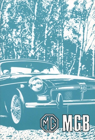 MG MGB: MGB Tourer (GHN 5UD) and GT (GHD 5UD) AKD 8155 (Ed.2)