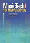Musictech Magazine Ten Minute Masters Musictech Magazine Ten Minute Masters