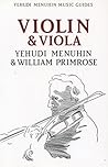 Violin & Viola (Yehudi Menuhin Music Guides)