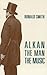 Alkan: The Man / The Music