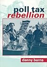Poll Tax Rebellion Poll Tax Rebellion
