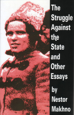 The Struggle Against the State and Other Essays (Paperback)