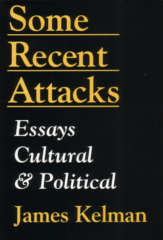 Some Recent Attacks: Essays Cultural & Political (Paperback)
