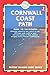Cornwall Coast Path by Edith Schofield