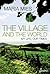 The Village and the World: ...