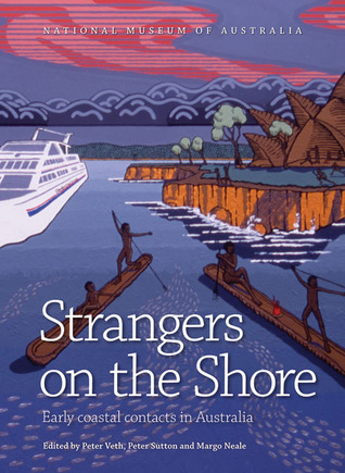 Strangers on the Shore: Early Coastal Contact in Australia (Paperback)