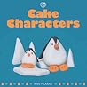 Cake Characters Cake Characters