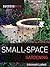Success with Small-Space Gardening by Graham  Clarke