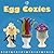 Egg Cozies (Cozy Series)