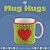 Mug Hugs by Alison Howard