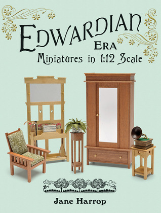 Edwardian Era: Miniatures in 1:12 scale (Paperback)