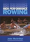 High Performance Rowing High Performance Rowing