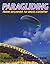 Paragliding: From Beginner to Cross-Country