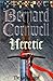 Heretic by Bernard Cornwell