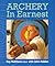 Archery in Earnest