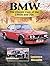 Bmw: The Classic Cars of the 1960s and '70s