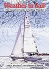 Weather to Sail: The Complete Guide to Sailing Weather