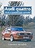 Audi Quattro: The Complete Story