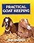 Practical Goat Keeping