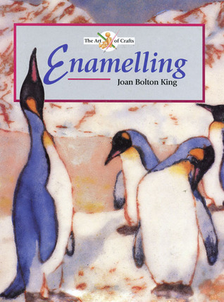 Enamelling (The Art of Crafts)