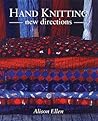 Hand Knitting: New Directions Hand Knitting: New Directions