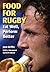 Food for Rugby: Eat Well, P...