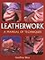 Leatherwork - A Manual of T...