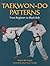 Taekwon-Do Patterns: From B...