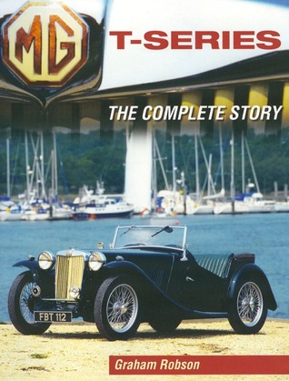 MG T-Series: The Complete Story