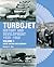 Turbojet: History and Development 1930-1960, Great Britain and Germany