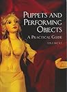 Puppets and Performing Objects: A Practical Guide
