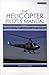 Helicopter Pilot's Manual: Principles of Flight and Helicopter Handling