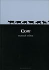 Cow by Hannah Velten